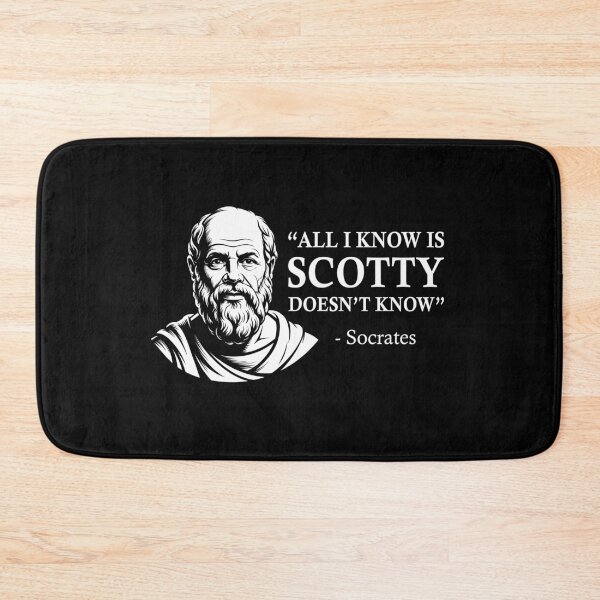 Item preview, All I Know is Scotty Doesn’t Know Socrates designed and sold by Randomera.