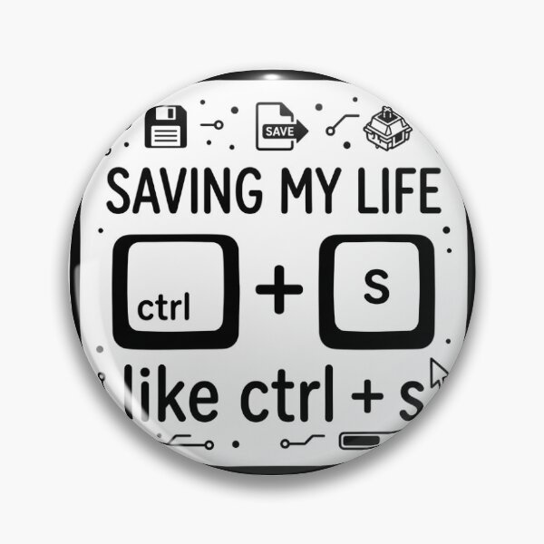 Item preview, Saving My Life Like Ctrl + S Sticker – Funny Programmer Humor | Coding Meme Laptop Sticker designed and sold by Stick - O - pedia.