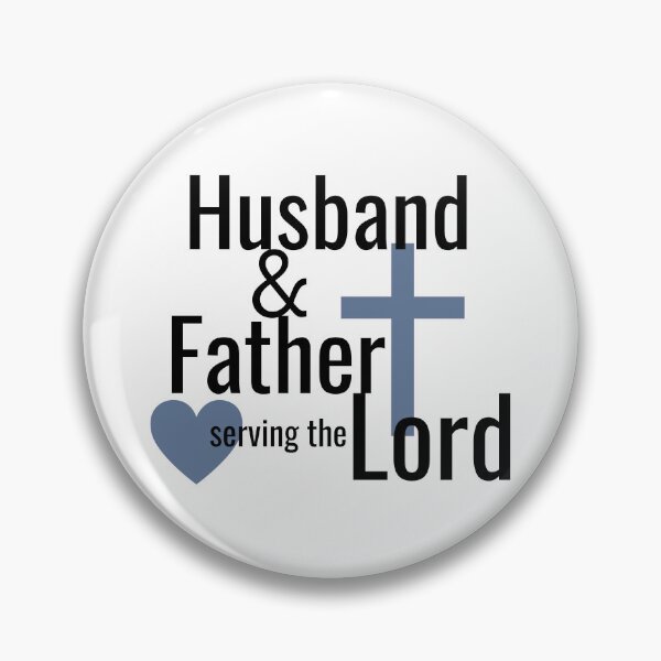 Item preview, Father & Husband serving the Lord designed and sold by The Trad Dream.