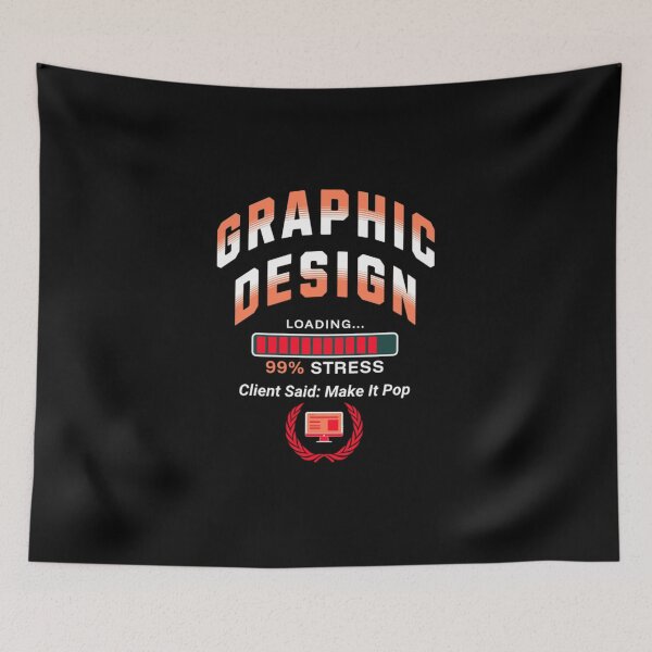Item preview, Graphic Design Student Loading 99% Stress Client Said Make It Pop designed and sold by Esoniana Design.