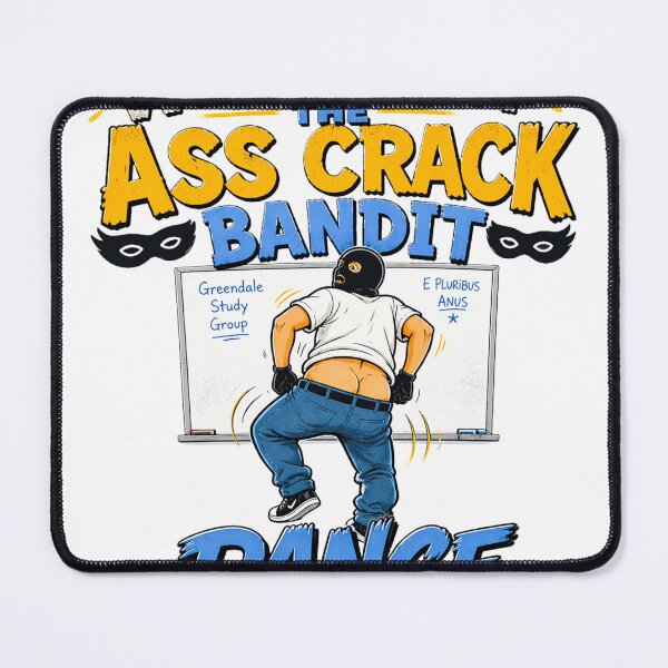 Item preview, We Caught the Ass Crack Bandit Dance, Funny TV Show, Parody Meme Design designed and sold by LVSMe.