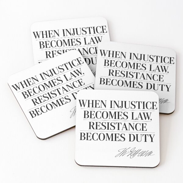 Item preview, When Injustice Becomes Law Resistance Becomes Duty designed and sold by Randomera.