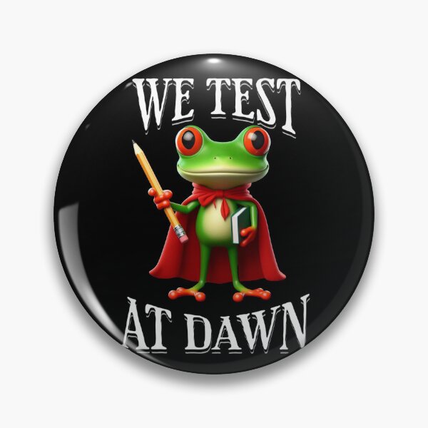 Item preview, We Test At Dawn Funny Frog Test Day designed and sold by TheEndDesign.