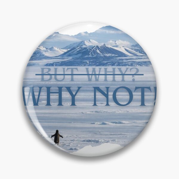 Item preview, But Why? Why Not! designed and sold by S-Twisnity.