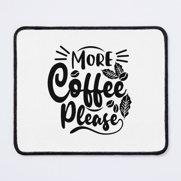 Item preview, More Coffee Please Typographic Illustration designed and sold by logocity63.