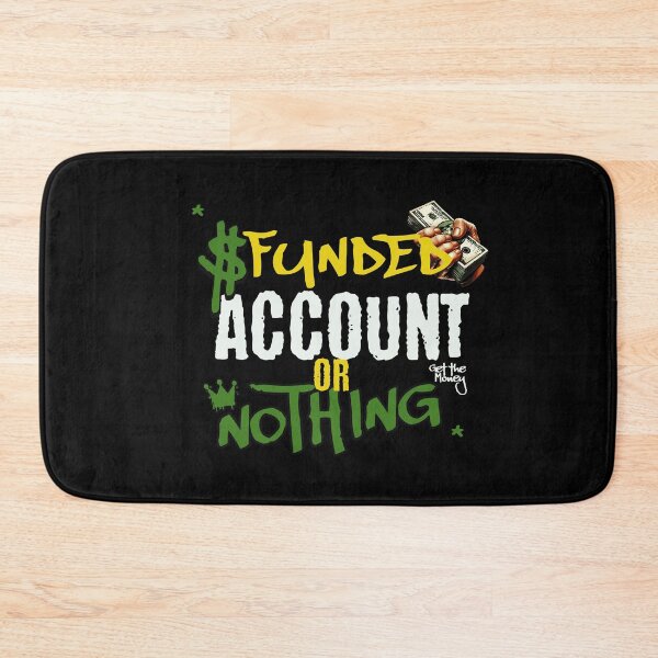 Item preview, Funded Account Or Nothing I Trading Motivation I Trader Mindset designed and sold by Riskt8ker Shop.