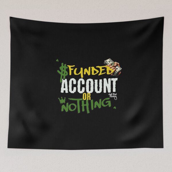 Item preview, Funded Account Or Nothing I Trading Motivation I Trader Mindset designed and sold by Riskt8ker Shop.