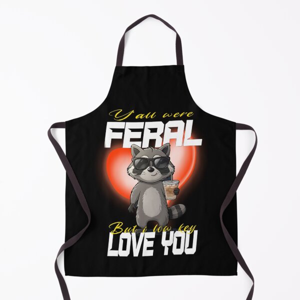 Item preview, Yall Were Feral But I Low Key Love You designed and sold by TheEndDesign.