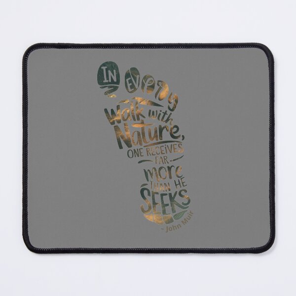 Item preview, Walk with nature hiking quote. In every walk with nature, one receives far more than he seeks designed and sold by TeeArtWorld.