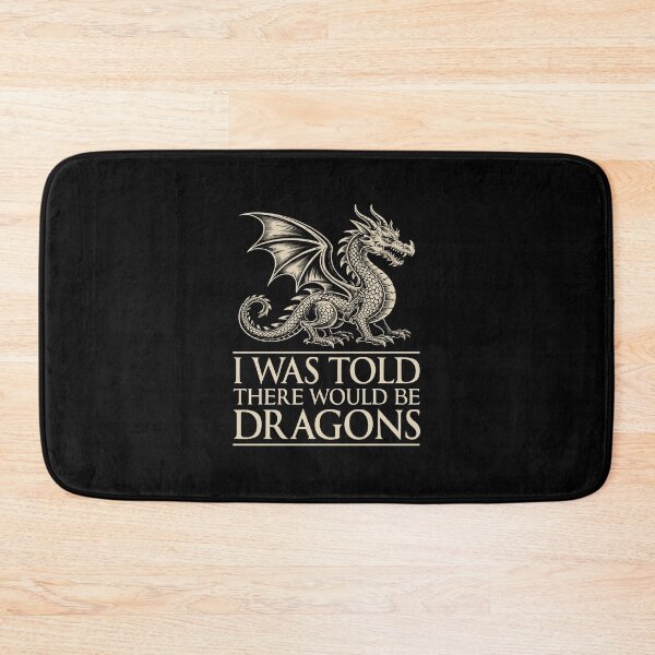 Item preview, I Was Told There Would Be Dragons Renaissance Fair designed and sold by Randomera.