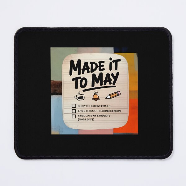 Item preview, Made It to May Teacher Checklist Funny End of Year Tee designed and sold by DONT ASK CLUB.