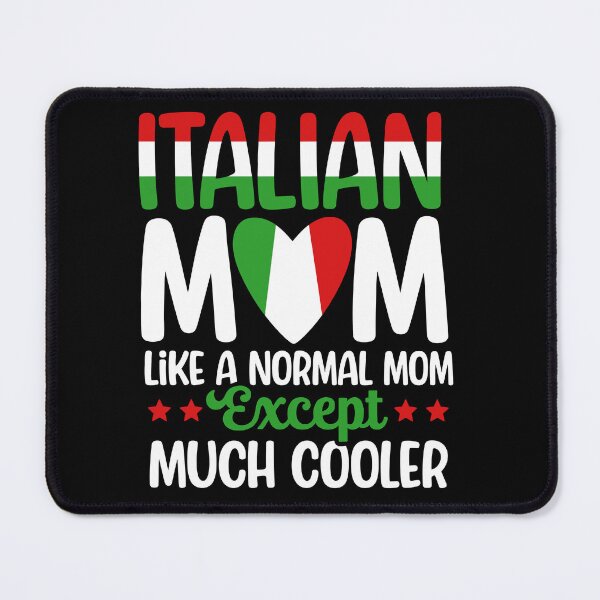 Item preview, Italian Mom Like A Normal Mom Except Much Cooler designed and sold by LOUP-SOLI.