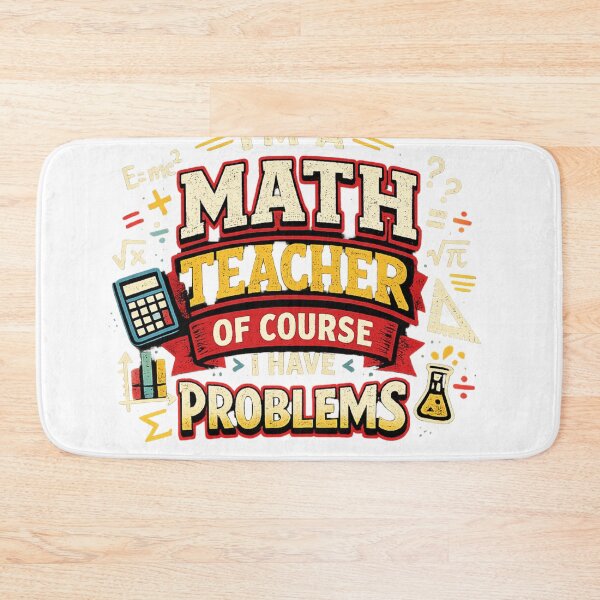 Item preview, Math Teacher With Problems Funny Quote designed and sold by Art by Debasish.