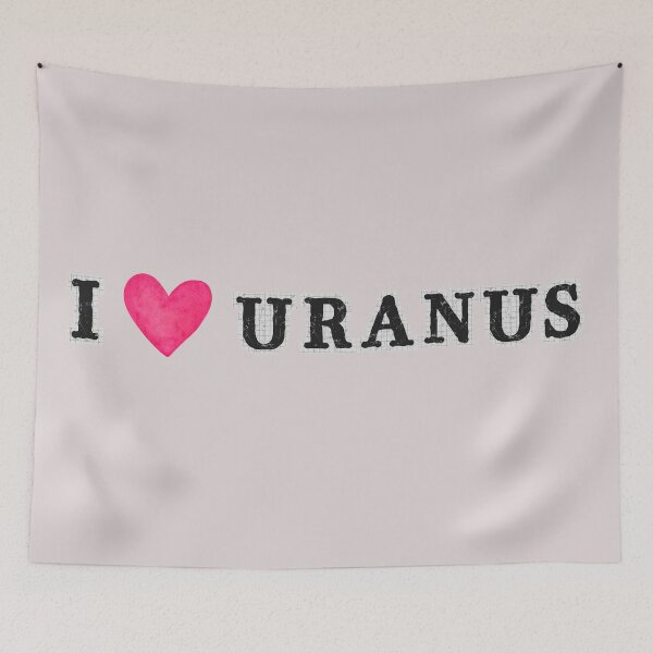 Item preview, I Love Uranus designed and sold by Interstellarwear.