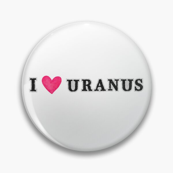 Item preview, I Love Uranus designed and sold by Sector 99.