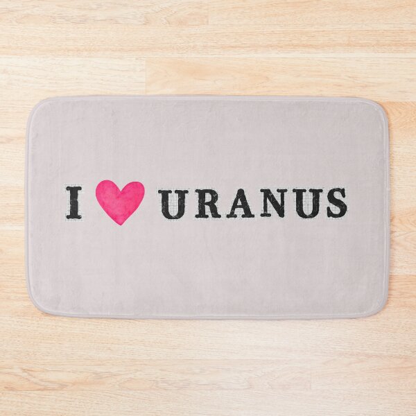 Item preview, I Love Uranus designed and sold by Sector 99.