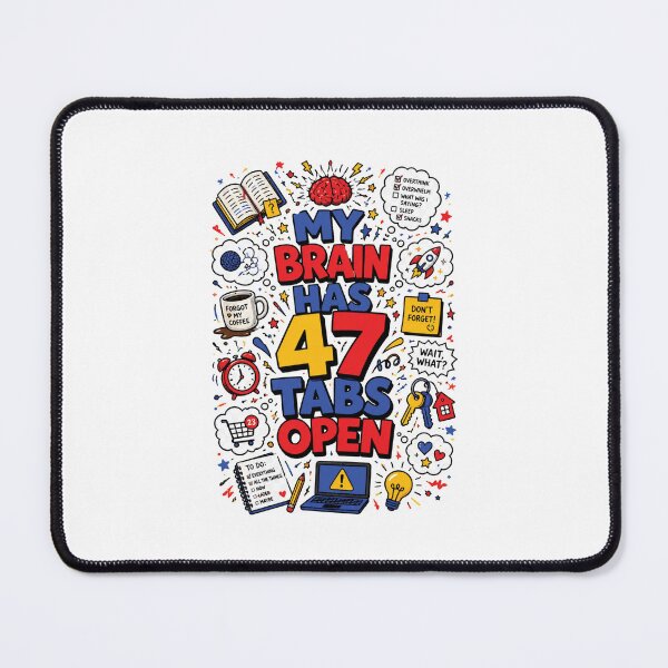 Item preview, ADHD Shirt My Brain Has 47 Tabs Open | Neurodivergent Humor Tee | Overthinking Meme Shirt designed and sold by KAYJAY DESIGNS.
