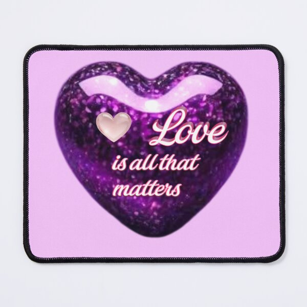 Item preview, Love is all that matters designed and sold by AbstractAsylum.