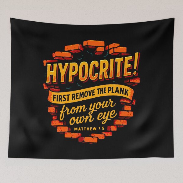 Item preview, Matthew 7:5 Hypocrite! First Remove The Plank From Your Own Eye designed and sold by plushism.
