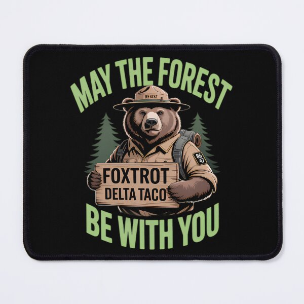 Item preview, May The Forest Be With You Foxtrot Delta Taco 8647 Funny designed and sold by AllisonOrns.