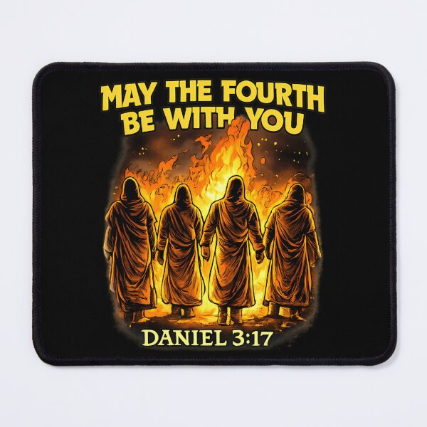 Item preview, May The Fourth Be With You Daniel 3 17 designed and sold by AllisonOrns.
