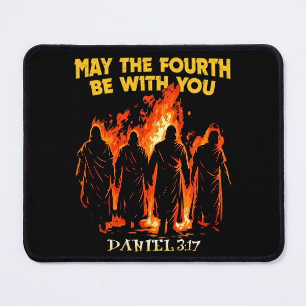 Item preview, May The Fourth Be With You Daniel 3_17 designed and sold by AllisonOrns.