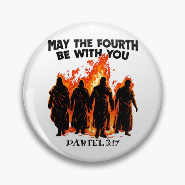 Item preview, May The Fourth Be With You Daniel 3-17 designed and sold by AllisonOrns.