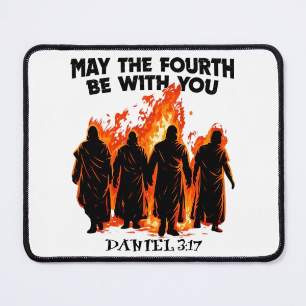 Item preview, May The Fourth Be With You Daniel 3-17 designed and sold by AllisonOrns.