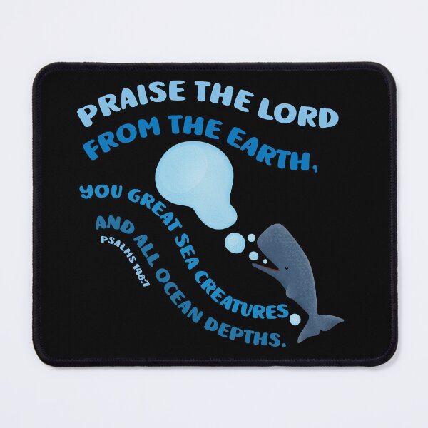 Item preview, Christian bible verse psalms 148:7 creation scripture cute whale typography design designed and sold by FrogFactory.