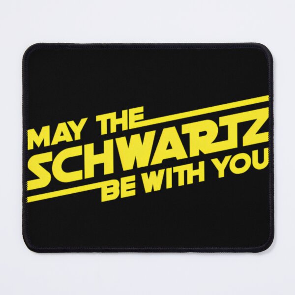 Item preview, MAY THE SCHWARTZ BE WITH YOU designed and sold by AllisonOrns.
