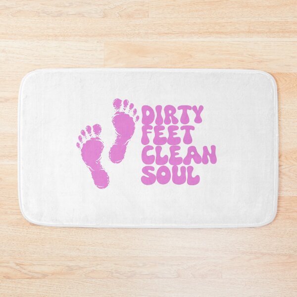 Item preview, Dirty Feet Clean Soul designed and sold by WeAdventured.
