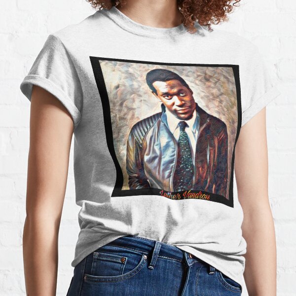 Luther Vandross T-Shirts | Redbubble