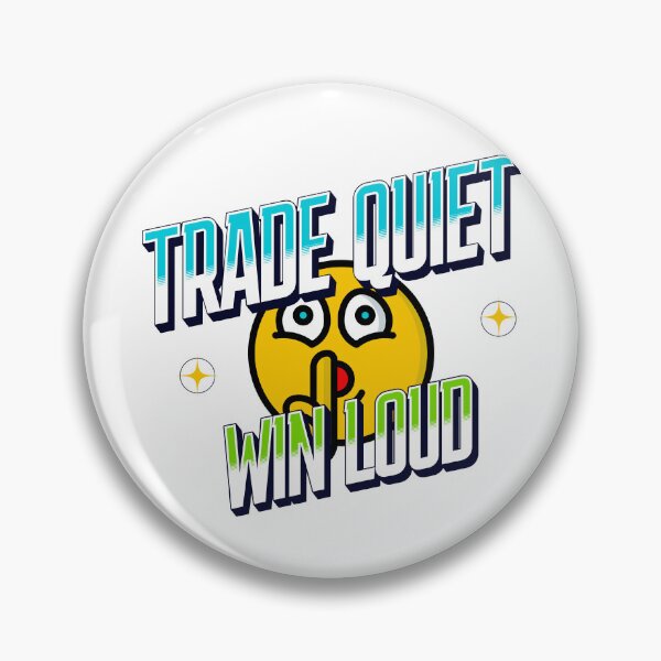 Item preview, Trade Quiet Win Loud I Trading Motivation I Trader Mindset designed and sold by Riskt8ker Shop.