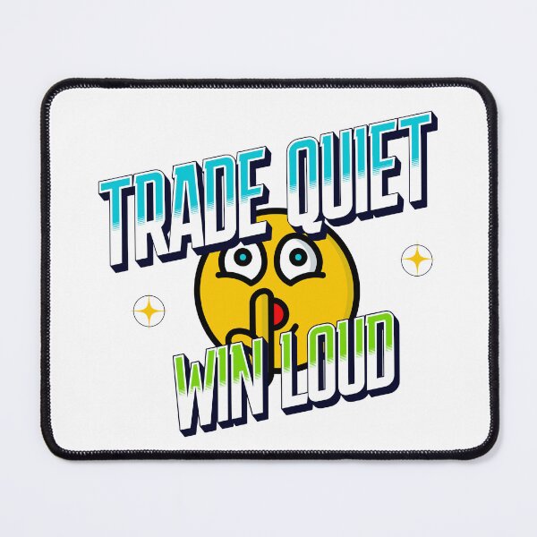 Item preview, Trade Quiet Win Loud I Trading Motivation I Trader Mindset designed and sold by Riskt8ker Shop.