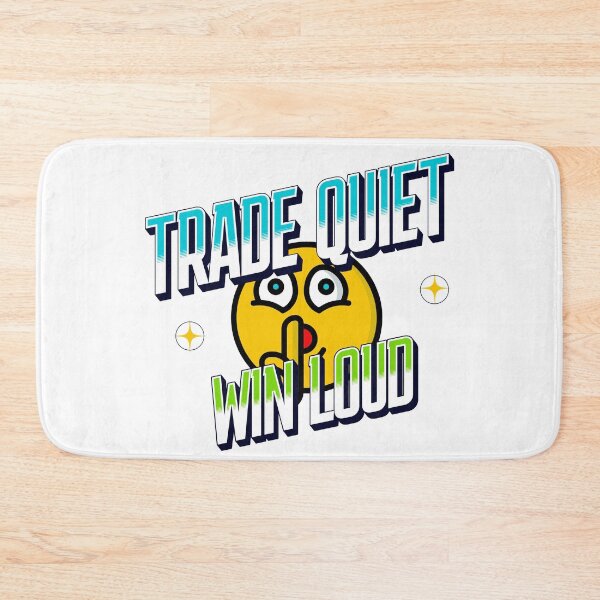 Item preview, Trade Quiet Win Loud I Trading Motivation I Trader Mindset designed and sold by Riskt8ker Shop.