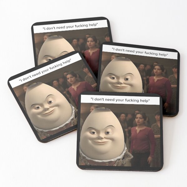 Item preview, Humpty Dumpty Meme I Don’t Need Your Help designed and sold by Serdinas.