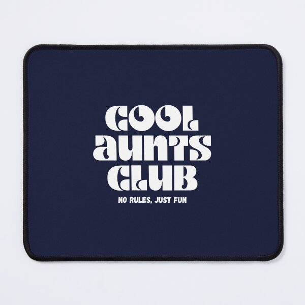 Item preview, Cool Aunts Club, No Rules, Just Fun T-Shirt designed and sold by MartyVE.