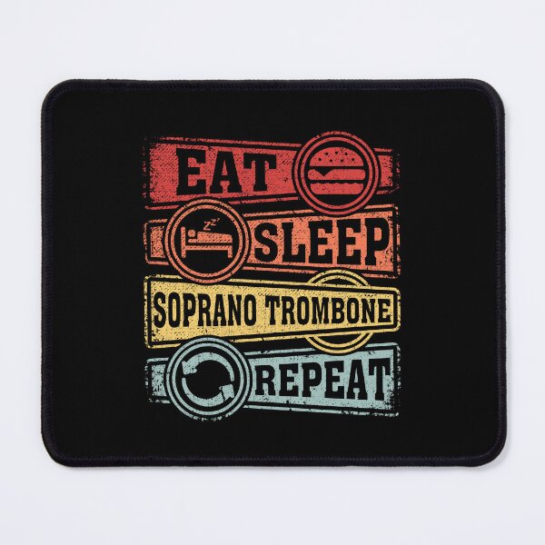 Item preview, Eat Sleep Soprano trombone Repeat designed and sold by GabbyKash.