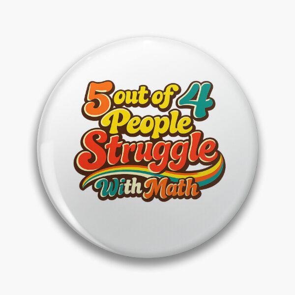 Item preview, 5 Out Of 4 People Struggle With Math designed and sold by Art by Debasish.
