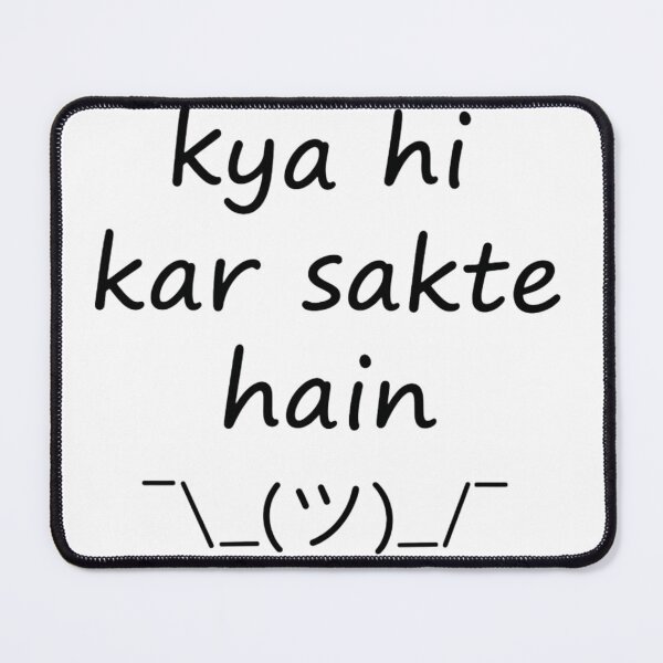 Item preview, Kya Hi Kar Sakte Hain Funny Hindi Quote Shirt | Relatable Desi Humor Meme Design designed and sold by Aedition.
