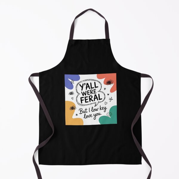 Item preview, Y'all Were Feral But I Low Key Love You Teacher – Funny End of Year Doodle Tee designed and sold by DONT ASK CLUB.