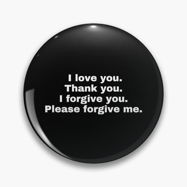 Item preview,  "I love you. Thank you. I forgive you. Please forgive me” designed and sold by SWETA HALDER.