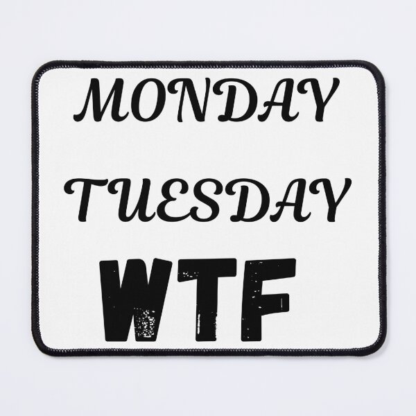 Item preview, Wednesday Thursday Friday WTF Week - Funny Work Humor designed and sold by Typomuse-studio.