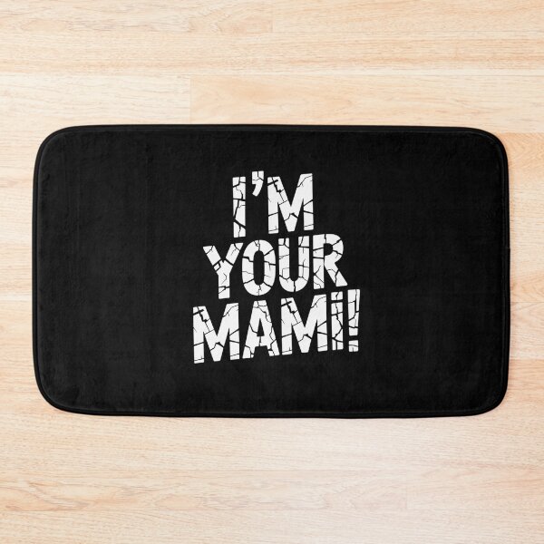 Item preview, I’m Your Mami designed and sold by thomas-frame.