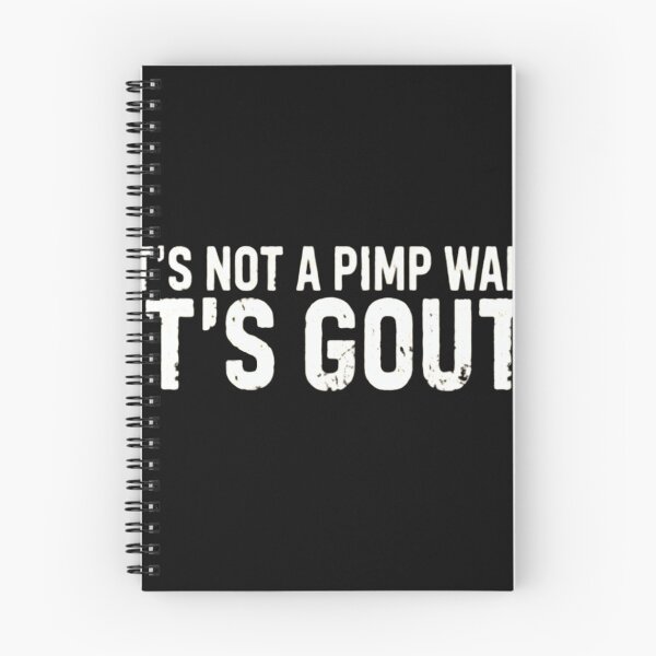 Item preview, It's Not A Pimp Walk It's Gout Funny Sarcastic Medical Humor designed and sold by haitrieuic96.