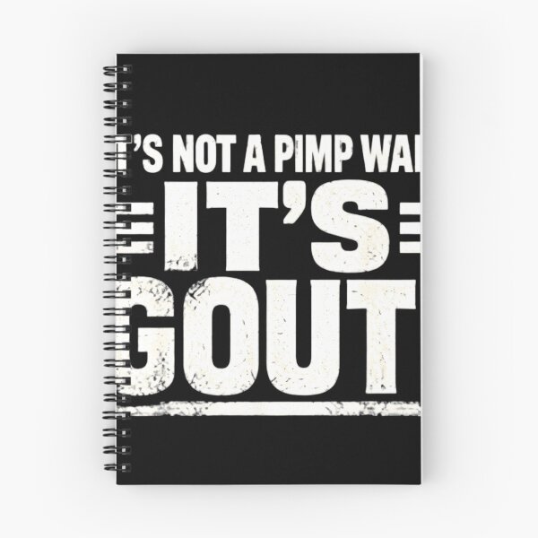 Item preview, It's Not A Pimp Walk It's Gout Funny Sarcastic Medical Humor designed and sold by haitrieuic96.