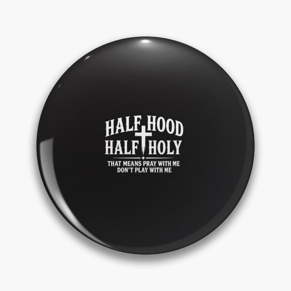 Item preview, Half Hood Half Holy Funny Christian Humor Faith Saying Design designed and sold by kiralynstration.