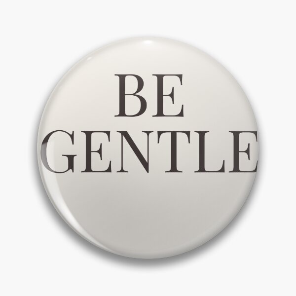 Artikelvorschau, BE GENTLE – Soft Reminder Shirt for Anxiety Relief, Mindfulness & Slow Living entworfen und verkauft von BestVarieties.