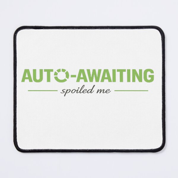 Item preview, Auto Awaiting – Engineer Humor designed and sold by unscriptedPixel.