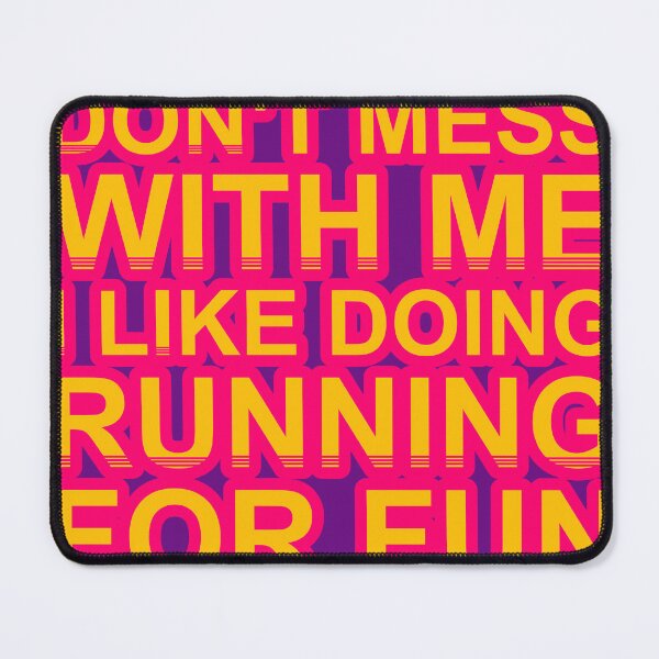 Item preview, Don'T Mess With I Like Doing Running For Fun designed and sold by TheIconSmith.